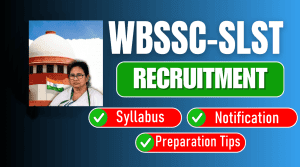 WB SLST IX-XII Syllabus, WB SLST IX-XII Notification, WB SLST IX-XII Examination