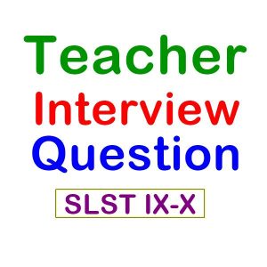 Teacher Interview Question WBSLST IX-X
